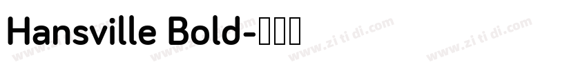 Hansville Bold字体转换